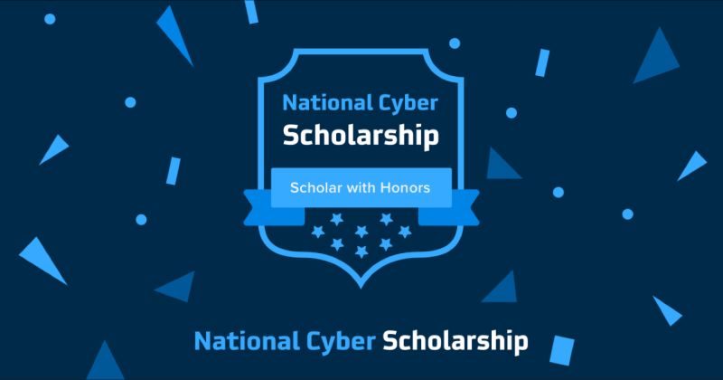 National Cyber Scholar with&nbsp;Honors